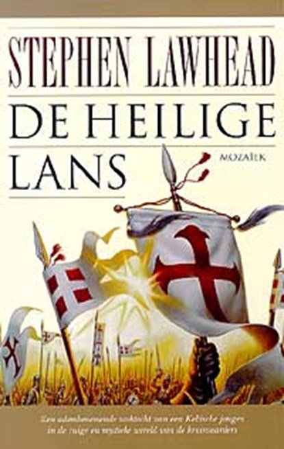 De heilige lans, LAWHEAD, Stephen R. - Paperback - 9789023990505
