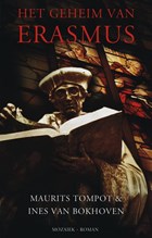 Het geheim van Erasmus | Maurits Tompot ; I. van Bokhoven ; Ines van Bokhoven | 