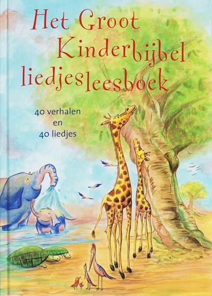 Het Groot Kinderbijbelliedjesleesboek, niet bekend - Gebonden - 9789023992189