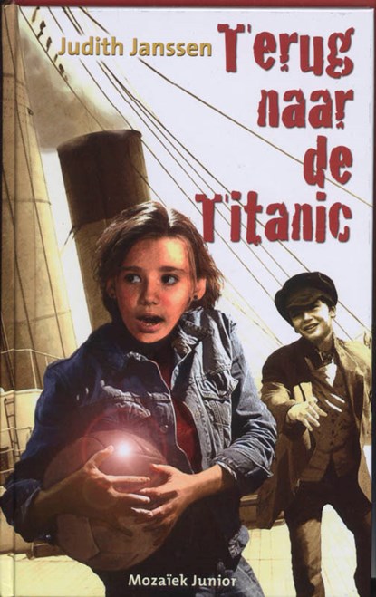 Terug naar de Titanic, J. Janssen - Gebonden - 9789023992776