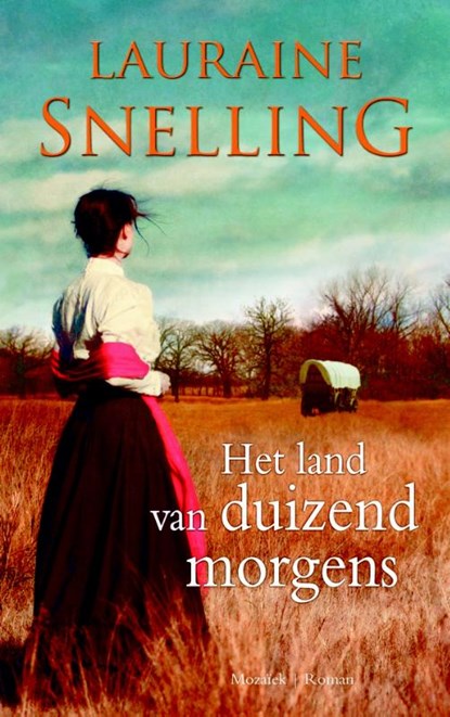 Het land van duizend morgens, Lauraine Snelling - Paperback - 9789023994053