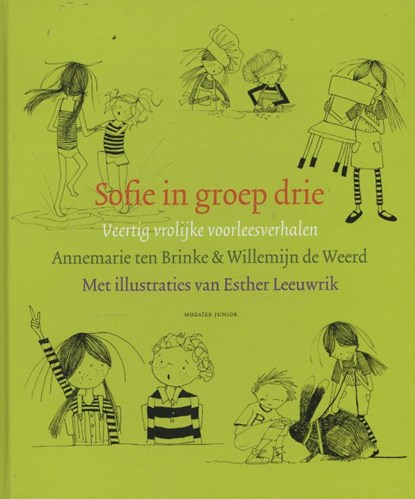 Sofie in groep drie, Annemarie ten Brinke ; Willemijn de Weerd - Gebonden - 9789023994206