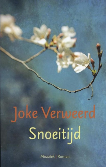 Snoeitijd, Joke Verweerd - Paperback - 9789023994336
