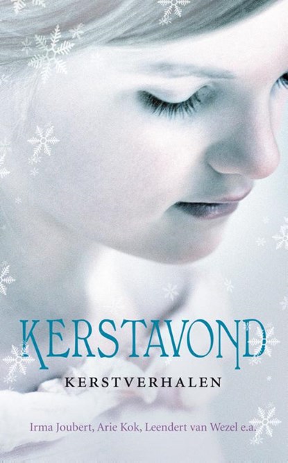 Kerstavond, Irma Joubert ; Arie Kok ; Leendert van Wezel - Paperback - 9789023994404