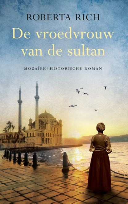 De vroedvrouw van de sultan, Roberta Rich - Paperback - 9789023994589