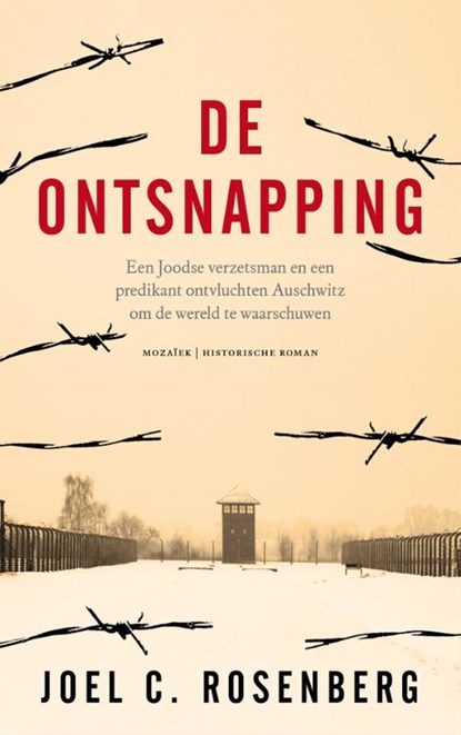 De ontsnapping, Joel C. Rosenberg - Paperback - 9789023994732