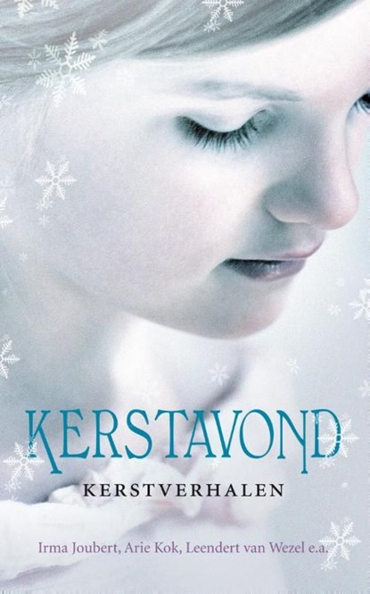 Kerstavond, Irma Joubert ; Arie Kok ; Leendert van Wezel - Ebook - 9789023996439