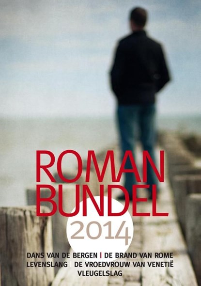 Roman bundel / 2014, Paul Maier ; Julie Cantrell ; Marieke Luiten ; Roberta Rich ; Ineke Baron ; Niels de Jong - Ebook - 9789023996606