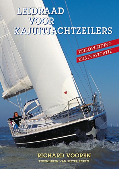 Leidraad voor kajuitjachtzeilers, Richard Vooren - Gebonden - 9789024006489