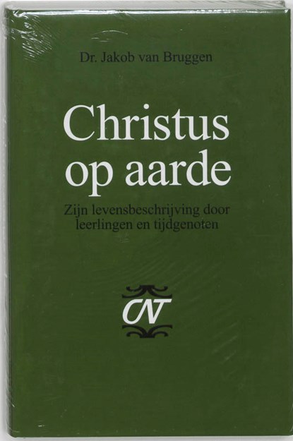 Christus op aarde, Jakob van Bruggen - Gebonden - 9789024209194