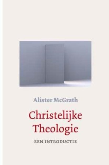 Christelijke theologie, Alister McGrath - Paperback - 9789024278039