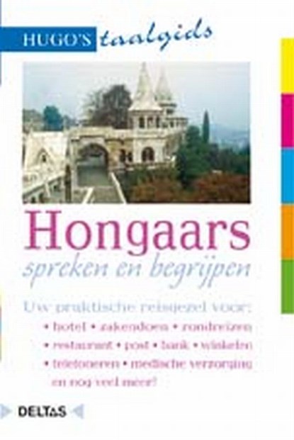 Hongaars spreken en begrijpen, niet bekend - Paperback - 9789024366774