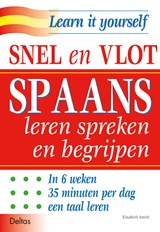 Snel en vlot Spaans leren spreken en begrijpen - E. Smith - 9789024371167