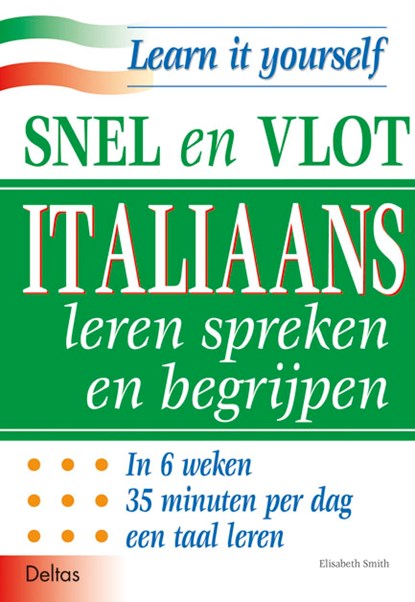Snel en vlot Italiaans leren spreken en begrijpen, E. Smith - Paperback - 9789024371174