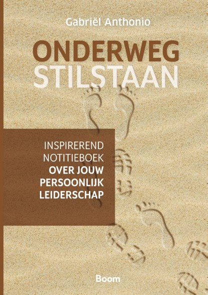 Onderweg Stilstaan, Gabriël Anthonio - Gebonden - 9789024400546