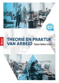 Theorie en praktijk van arbeid | Fabian Dekker | 