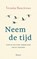 Neem de tijd, Tinneke Beeckman - Paperback - 9789024401109