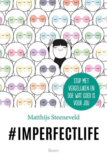 #imperfectlife, Matthijs Steeneveld - Ebook - 9789024401802