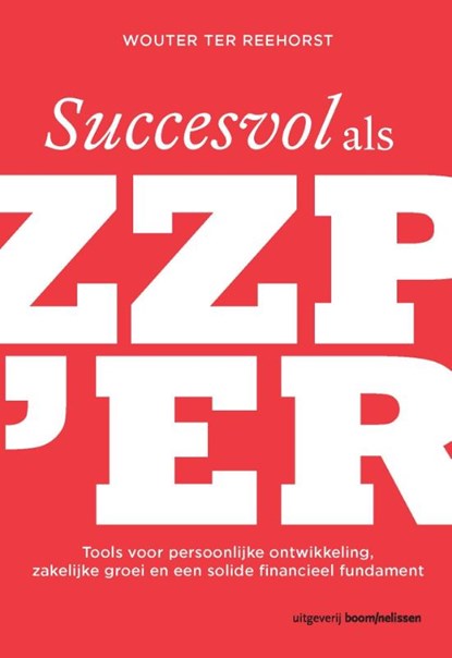 Succesvol als zzper, Wouter ter Reehorst - Paperback - 9789024401994