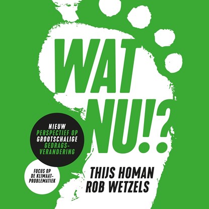 Wat nu!?, Thijs Homan ; Rob Wetzels - Luisterboek MP3 - 9789024402267