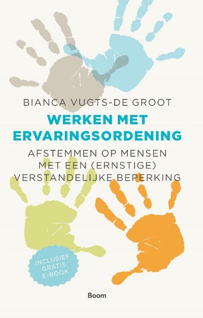 Werken met ervaringsordening, Bianca Vugts - De Groot - Paperback - 9789024402724