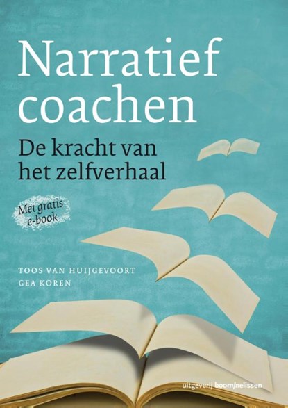 Narratief coachen, Toos van Huijgevoort ; Gea Koren - Paperback - 9789024403547
