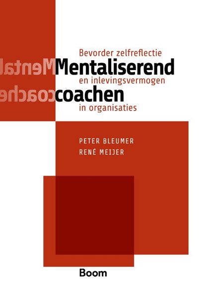 Mentaliserend coachen, Peter Bleumer ; René Meijer - Paperback - 9789024404049