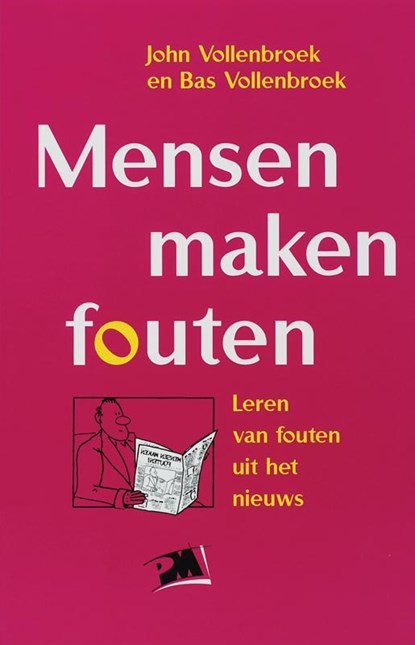 Mensen maken fouten, J. Vollenbroek ; B. Vollenbroek - Paperback - 9789024405657