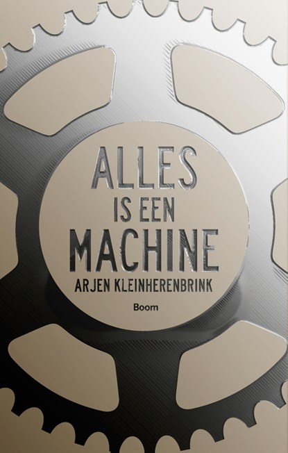 Alles is een machine, Arjen Kleinherenbrink - Ebook - 9789024406180