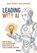 Leading with AI, Joris Merks-Benjaminsen - Paperback - 9789024406388