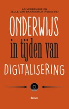 Onderwijs in tijden van digitalisering | Jelle van Baardewijk | 