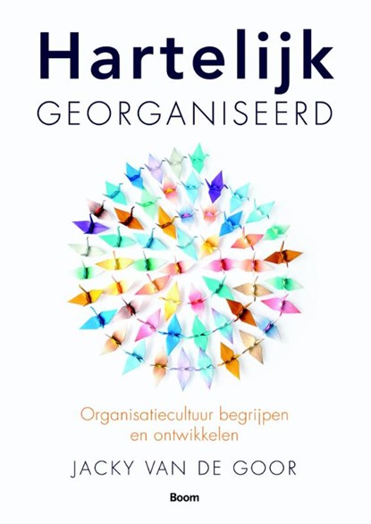 Hartelijk georganiseerd, Jacky van de Goor - Paperback - 9789024406777