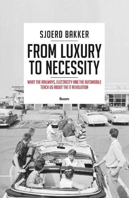 From luxury to necessity, Sjoerd Bakker - Paperback - 9789024408511