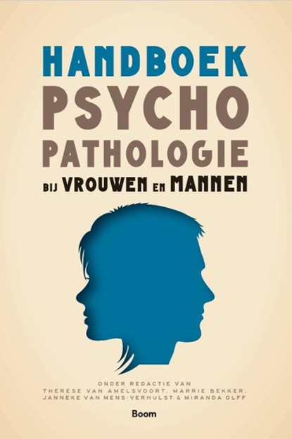 Handboek psychopathologie bij vrouwen en mannen, Thérèse van Amelsvoort ; Janneke van Mens-Verhulst ; Miranda Olff ; Marrie Bekker - Paperback - 9789024408634