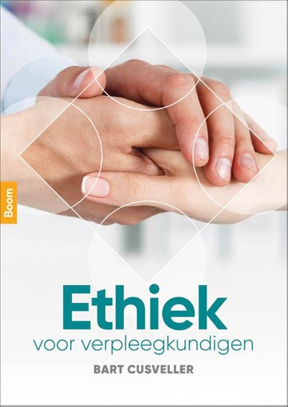 Ethiek voor verpleegkundigen, Bart Cusveller - Paperback - 9789024409549