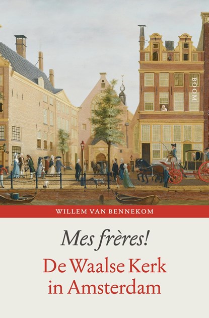Mes frères!, Willem van Bennekom - Ebook - 9789024409556