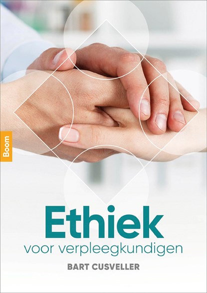 Ethiek voor verpleegkundigen, Bart Cusveller - Ebook - 9789024409563