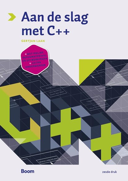 Aan de slag met C++, Gertjan Laan - Paperback - 9789024412938