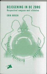 Bejegening in de zorg - E. Bosch - 9789024414093
