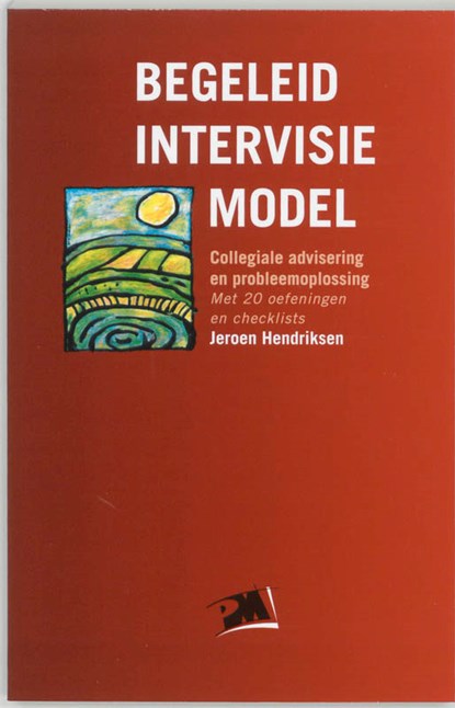Begeleid intervisie model, Jeroen Hendriksen - Paperback - 9789024414758