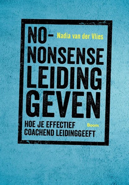 No-nonsense leidinggeven, Nadia van der Vlies - Paperback - 9789024415458