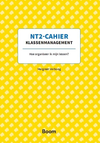 NT2-Cahier Klassenmanagement, Margreet Verboog - Paperback - 9789024415830