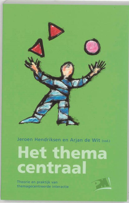 Het thema centraal, Jeroen Hendriksen ; A. de Wit ; J. de Ruijter - Paperback - 9789024416684
