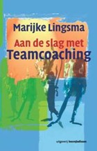 Aan de slag met teamcoaching | M. Lingsma | 
