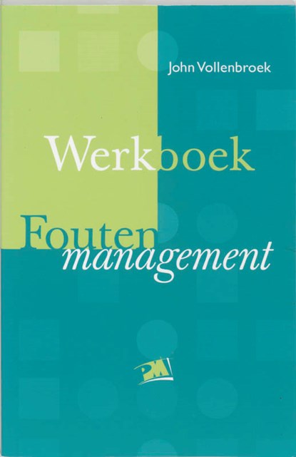 Werkboek foutenmanagement, J. Vollenbroek - Paperback - 9789024417100