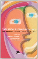 Narratieve begeleidingskunde - H. Banning ; M. Banning-Mul - 9789024417117