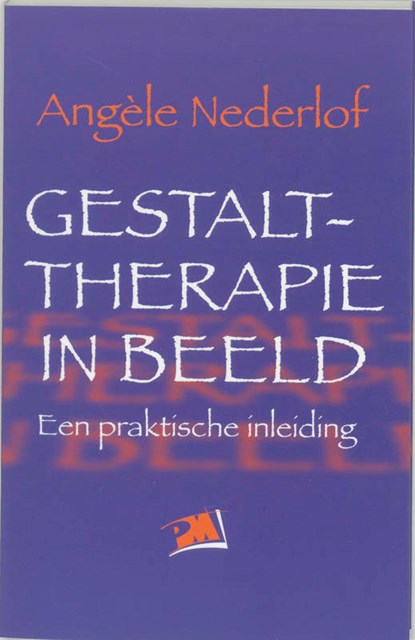 Gestalttherapie in beeld, A. Nederlof - Paperback - 9789024417261