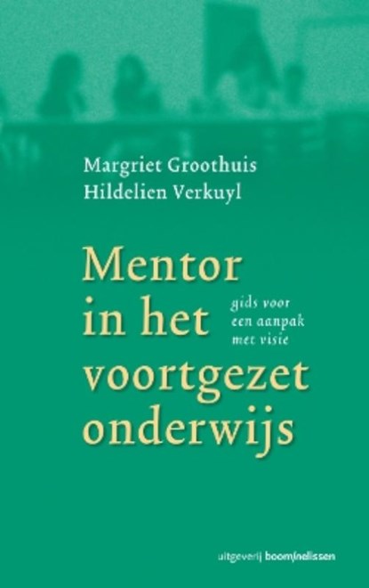 Mentor voor het voortgezet onderwijs, M. Groothuis ; H. Verkuyl - Paperback - 9789024417629