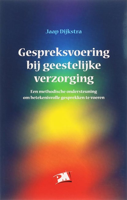 Gespreksvoering bij geestelijke verzorging, Dijkstra - Paperback - 9789024417643