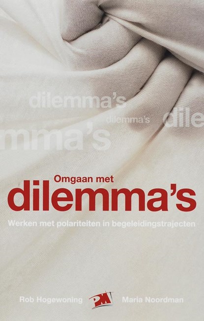 Omgaan met dilemma's, R. Hogewoning ; Maria Noordman - Paperback - 9789024417650